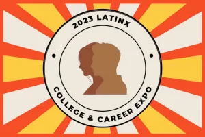 Latinx College & Career Expo